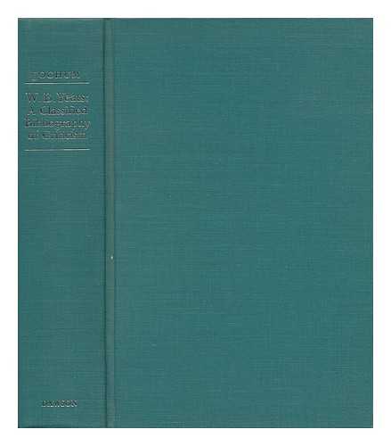 JOCHUM, K. P. S. - W. B. Yeats : a Classified Bibliography of Criticism Including Additions to Allan Wade's Bibliography of the Writings of W. B. Yeats and a Section on the Irish Literary and Dramatic Revival / K. P. S. Jochum