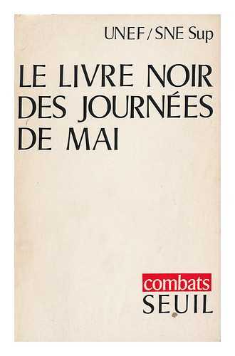 UNION NATIONALE DE L'ENSEIGNEMENT DE FRANCE - Le Livre Noir Des Journees De Mai