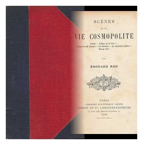 ROD, EDOUARD (1857-1910) - Scenes De La Vie Cosmopolite