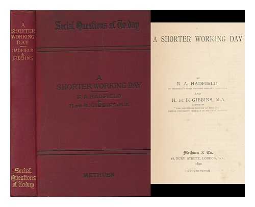 HADFIELD, ROBERT ABBOTT, SIR (1858-1940). GIBBINS, HENRY DE BELTGENS (1865-1907) - A Shorter Working Day