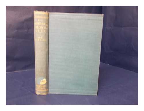 DIBBLEE, GEORGE BINNEY (1868-) - The Psychological Theory of Value