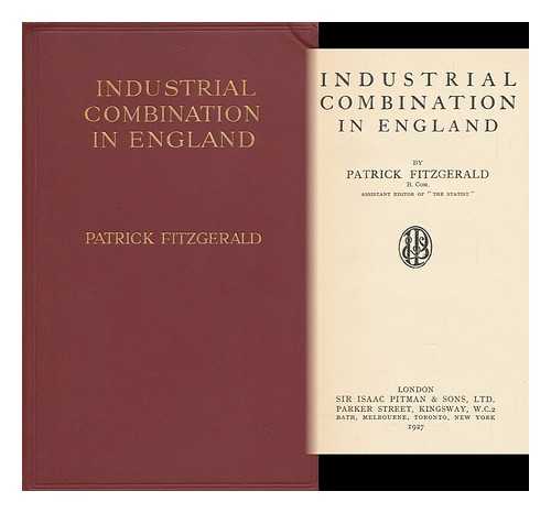 FITZGERALD, PATRICK - Industrial Combination in England