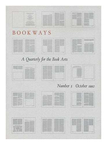 TALYOR, TOM, ED. - Bookways : a Quarterly for the Book Arts, Number 5 October 1992