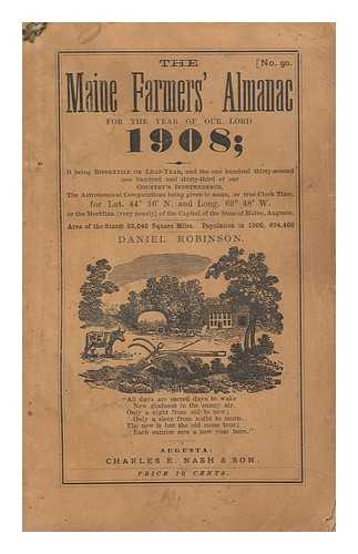 ROBINSON, DANIEL - Maine Farmers' Almanac for the Year of Our Lord 1908