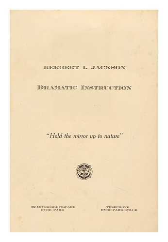 JACKSON, HERBERT I. - Dramatic Instructuion