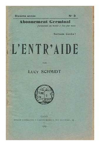 SCHMIDT, LUCY - L'Entr'aide / Par Lucy Schmidt