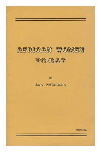NWOKOCHA, JAJA KEVIN UGWUEGBU - African Women To-Day
