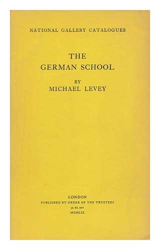 LEVEY, MICHAEL - The German School