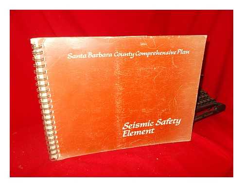 MOORE AND TABER - Santa Barbara County Comprehensive Plan; Seismic Safety Element