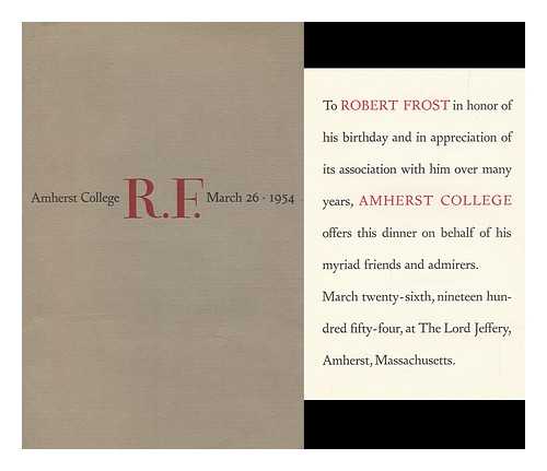 AMHERST COLLEGE - R. F. : Amherst College, March 26 . 1954