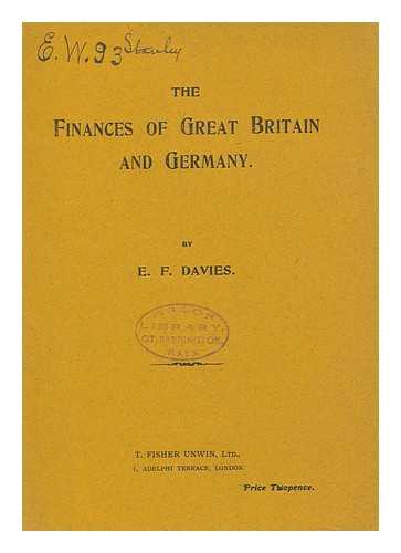 DAVIES, E. F. - The Finances of Great Britain and Germany