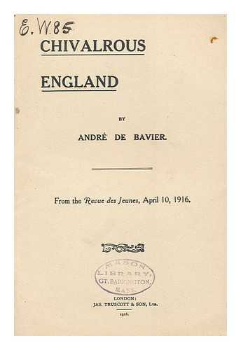 BAVIER, ANDRE DE - Chivalrous England