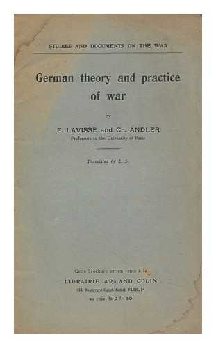 LAVISSE, ERNEST (1842-1922). CH. ANDLER - German Theory and Practice of War