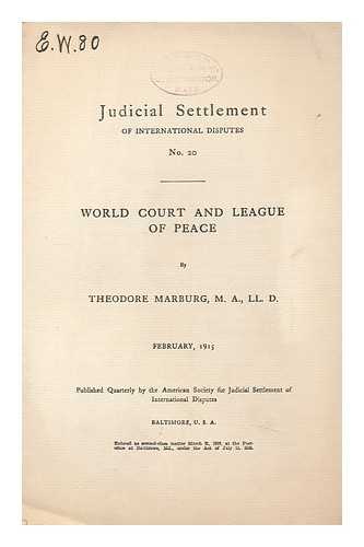 THEODORE (1862-1946) - World Court and League of Peace