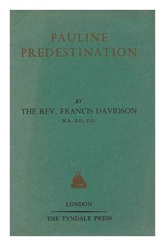 DAVIDSON, FRANCIS - Pauline Predestination