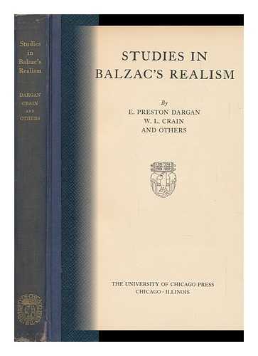 DARGAN, EDWIN PRESTON (1879-1940). W. L. CRAIN [ET AL] - Studies in Balzac's Realism, by E. Preston Dargan, W. L. Crain and Others