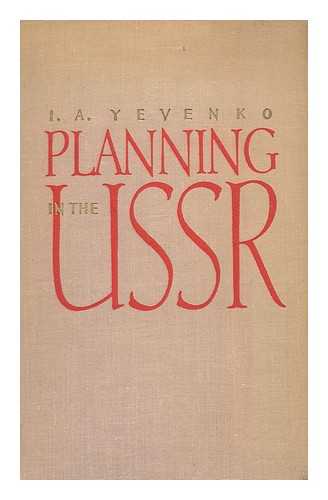 YEVENKO, I. A. - Planning in the USSR