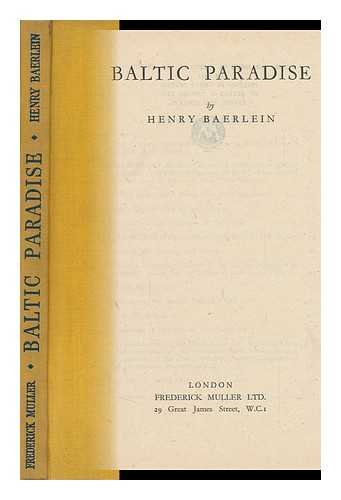 Baerlein, Henry (1875-1960) - Baltic Paradise