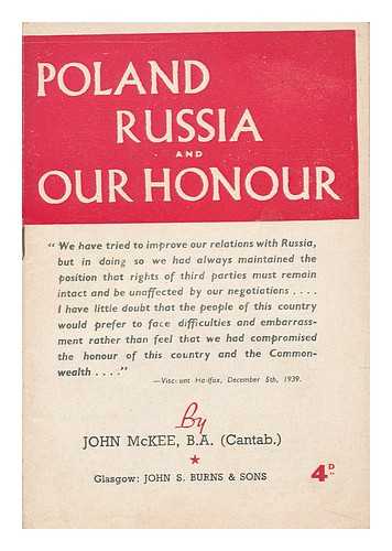 MCKEE, JOHN - Poland Russia and Our Honour