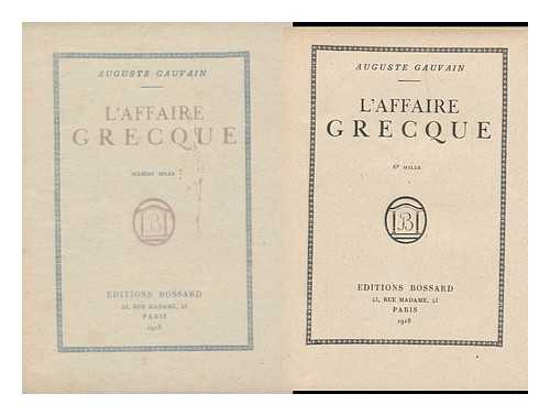 GAUVAIN, AUGUSTE (1861-) - L'Affaire Grecque