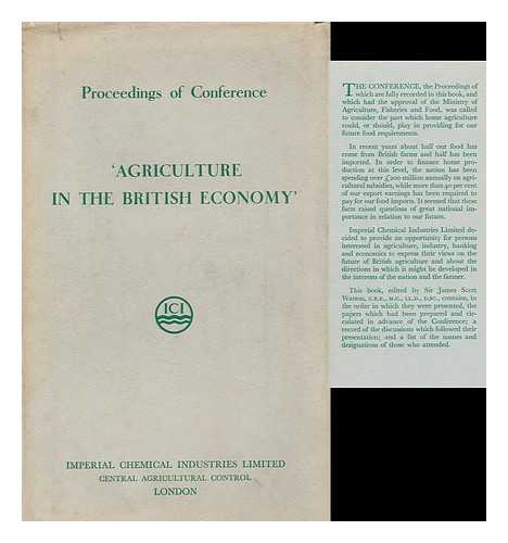 AGRICULTURE IN THE BRITISH ECONOMY (15TH-17TH NOVEMBER 1956: GRAND HOTEL, BRIGHTON, SUSSEX) - Agriculture in the British Economy