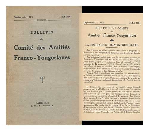 COMITE DES AMITIES FRANCO-YOUGOSLAVES, PARIS - Bulletin Du Comite Des Amities Franco-Yougoslaves [Juillet 1934]