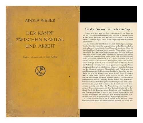 WEBER, ADOLF - Der Kampf Zwischen Kapital Und Arbeit; Gewerkschaften Und Arbeitgeberverbande in Deutschland