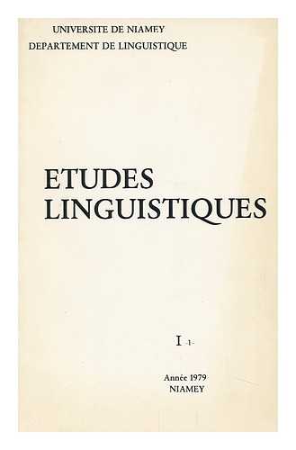 UNIVERSITE DE NIAMEY. DEPARTEMENT DE LINGUISTIQUE - Etudes Linguistiques : Revue Du Departement De Linguistique De L'Universite De Niamey, 1, 1