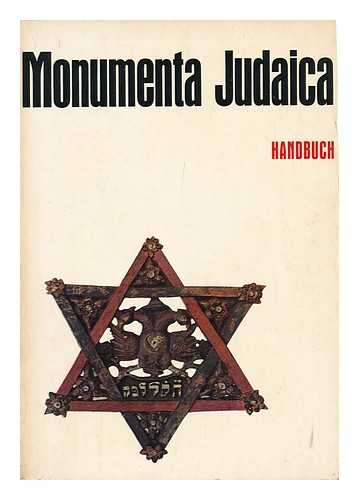 SCHILLING, KONRAD (ED. ) - Monumenta Judaica: 2000 Jahre Geschichte Und Kultur Der Juden Am Rhein; Handbuch. Im Auftrage Der Stadt Koln