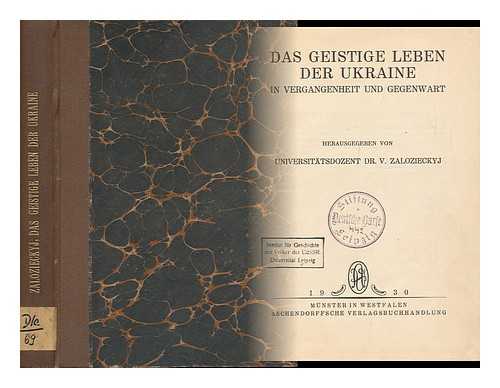 SAS-ZALOZIECKY, WLADIMIR (ED. ) - Das Geistige Leben Der Ukraine in Vergangenheit Und Gegenwart