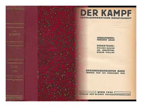 ADLER, FRIEDRICH (1879-1960)  (ED. ) - Der Kampf : Sozialdemokratische Monatsschrift [1930]