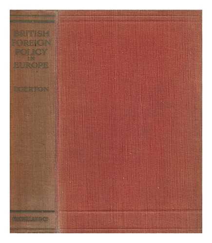 Egerton, Hugh Edward - British Foreign Policy in Europe to the End of the 19th Century