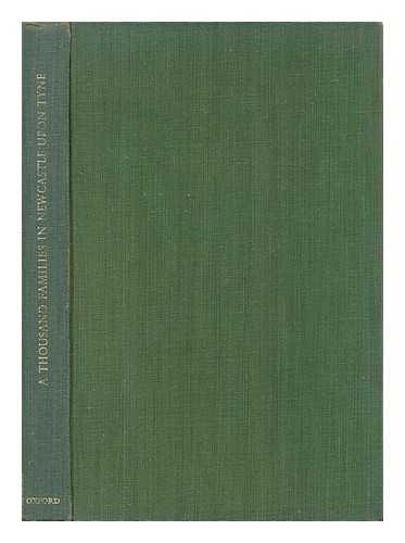 SPENCE, JAMES CALVERT. W. S. WALTON. F. J. W. MILLER. S. D. M. COURT - A Thousand Families in Newcastle Upon Tyne; an Approach to the Study of Health and Illness in Children, by James Spence [And Others]