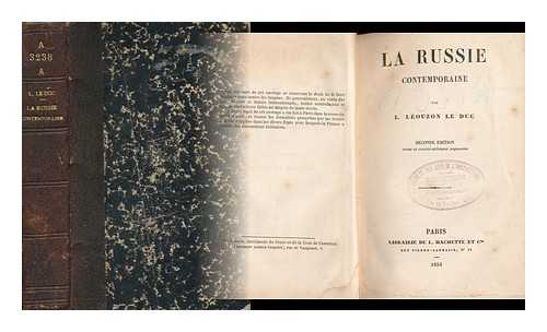 LEOUZON LE DUC, L[OUIS ANTOINE] (1815-1889) - La Russie Contemporaine; Par L. Leouzon Le Duc