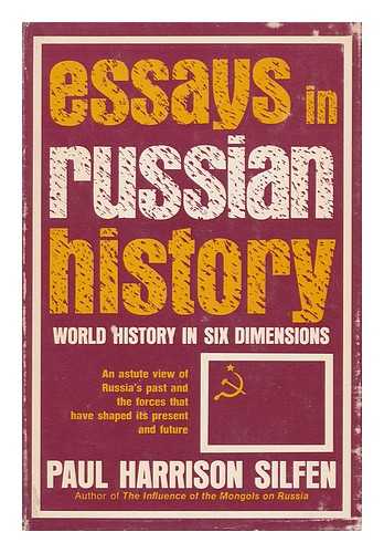 SILFEN, PAUL HARRISON - Essays in Russian History / Paul Harrison Silfen