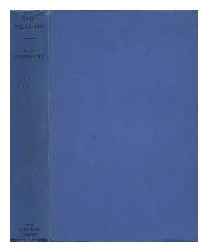 RAPPOPORT, A. S. (ANGELO SOLOMON)  (1871-1950) - The Psalms in Life, Legend, and Literature