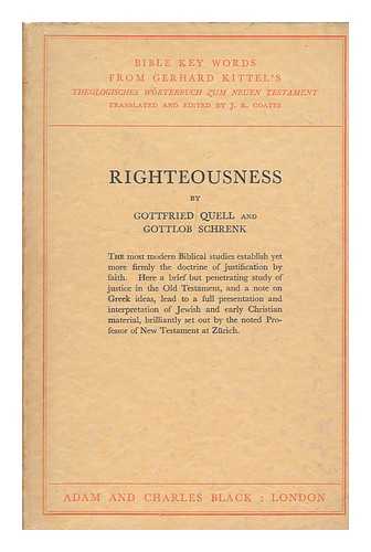 QUELL, GOTTFRIED. GOTTLOB SCHRENK - Righteousness