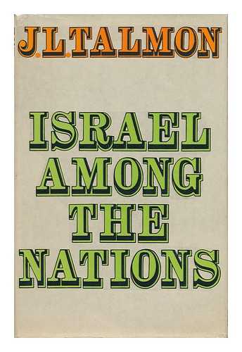 TALMON, J. L. - Israel Among the Nations