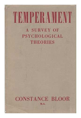 BLOOR, CONSTANCE - Temperament : a Survey of Psychological Theories