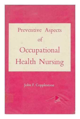 COPPLESTONE, JOHN F. - Preventive Aspects of Occupational Health Nursing