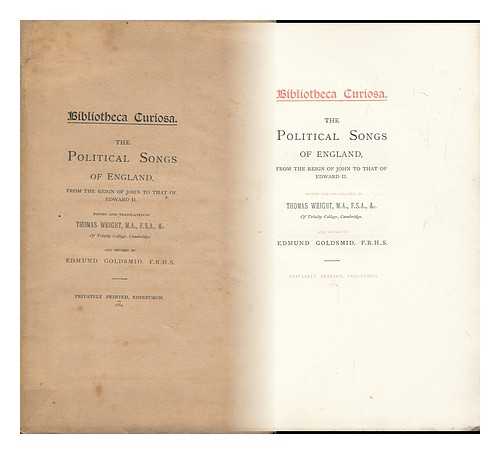 WRIGHT, THOMAS (1810-1877) - The Political Songs of England : from the Reign of John to That of Edward II / Edited and Translated by Thomas Wright ... and Revised by Edmund Goldsmid