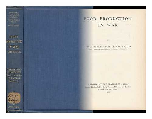 MIDDLETON, THOMAS HUDSON, SIR (1863-) - Food Production in War