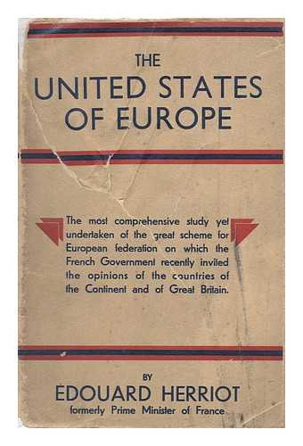 HERRIOT, EDOUARD (1872-1957) - The United States of Europe