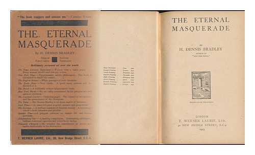 BRADLEY, HERBERT DENNIS (1878-1934) - The Eternal Masquerade