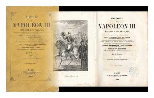 Renault, Bernard (1836-1904) - Histoire De Napoleon III, Empereur Des Francais