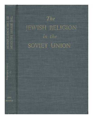 Rothenberg, Joshua - The Jewish Religion in the Soviet Union