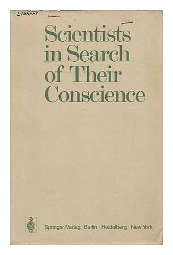 MICHAELIS, ANTHONY R. HUGH HARVEY (EDS. ) - Scientists in Search of Their Conscience [By] Raymond Aron [And Others] Edited by Anthony R. Michaelis and Hugh Harvey