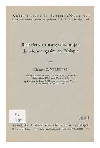 VERHELST, THIERRY G. - Reflexions En Marge Des Projets De Reforme Agraire En Ethiopie, Par Thierry G. Verhelst