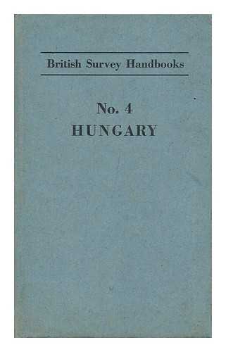 BRITISH ASSOCIATION FOR INTERNATIONAL UNDERSTANDING. JOHN EPPSTEIN (ED. ) - Hungary / [Edited by John Eppstein. with a Map. ]