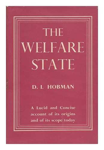 HOBMAN, DAISY LUCIE - The Welfare State
